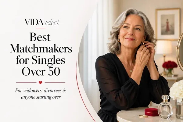 Best Matchmakers for Singles Over 50: Widowers, Divorcees & Those Starting Over